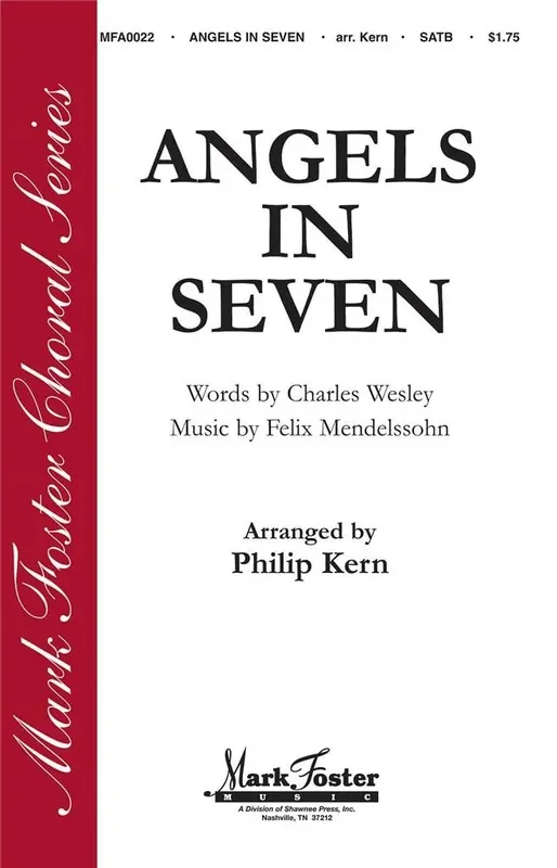 Charles Wesley Angels in Seven (Arr. Philip Kern) Gemischter Chor mit Begleitung