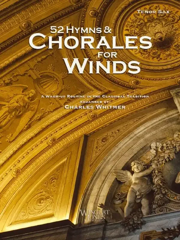 Charles Whitmer 52 Hymns and Chorales for Winds – Tenor Sax Blasorchester