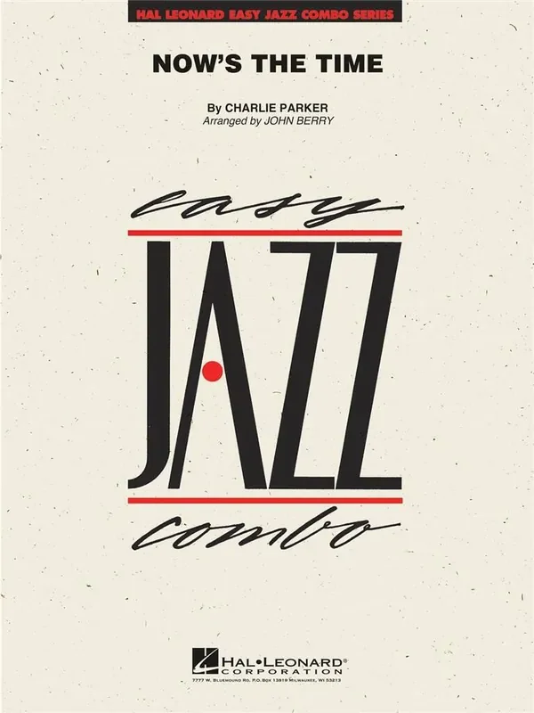 Charlie Parker Now‘s the Time (Arr. John Berry) Jazz Ensemble
