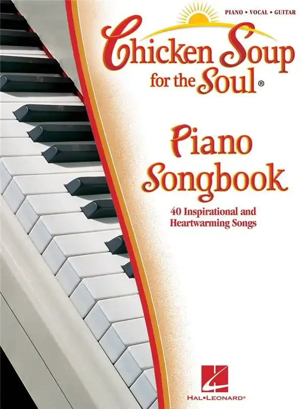 Chicken Soup for the Soul Piano Songbook Klavier, Gesang, Gitarre (Songbooks)