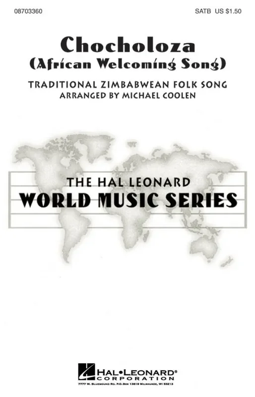 Chocholoza African Welcoming Song (Arr. Michael Coolen) Gemischter Chor mit Begleitung