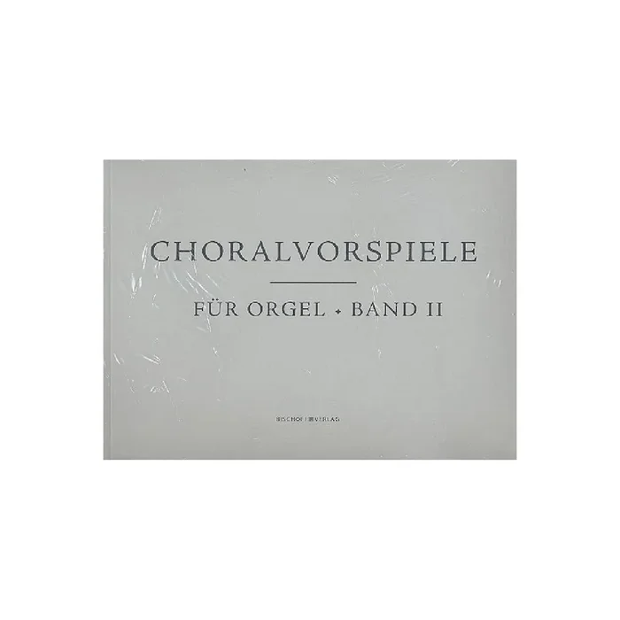 Choralvorspiele Band 2