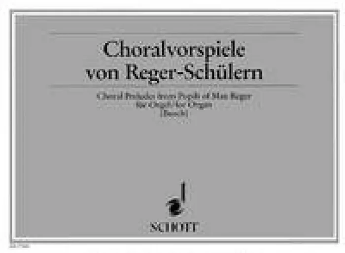 Choralvorspiele Von Reger Schule