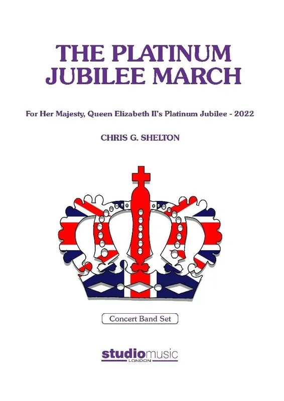 Chris G. Shelton The Platinum Jubilee March Blasorchester