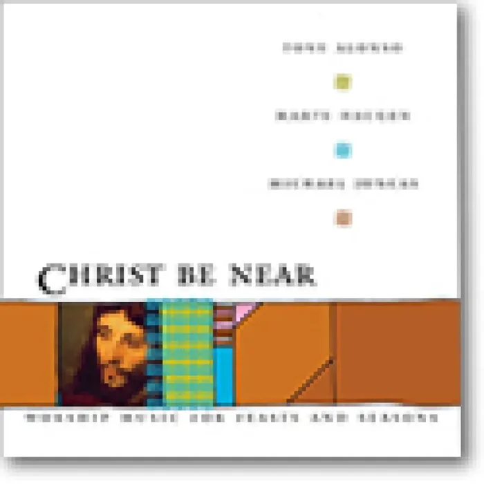 Christ Be Near – Collection Gemischter Chor mit Begleitung