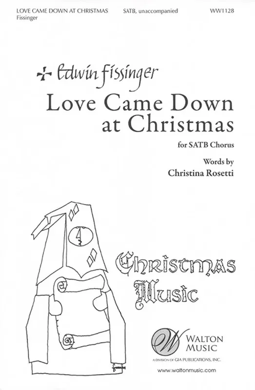 Christina Rossetti Love Came Down At Christmas Gemischter Chor A cappella