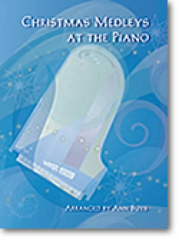 Christmas Medleys at the Piano (Arr. Ann Buys) Klavier Solo
