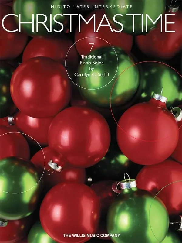 Christmas Time (Arr. Carolyn C. Setliff) Klavier Solo