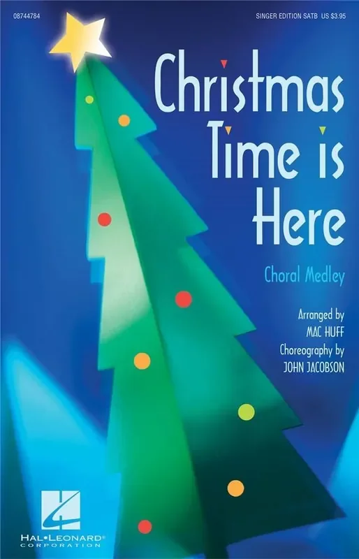 Christmas Time Is Here (Choral Medley) (Arr. Mac Huff) Gemischter Chor mit Begleitung