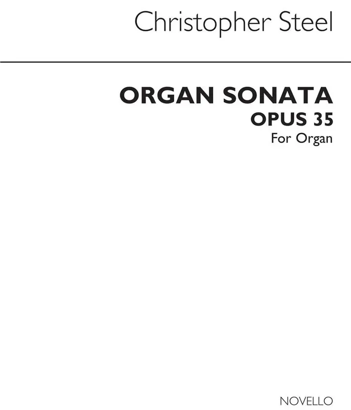 Christopher Steel Organ Sonata Op.35 Orgel