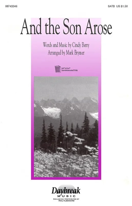 Cindy Berry And the Son Arose (Arr. Mark Brymer) Gemischter Chor mit Begleitung