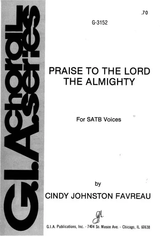 Cindy Johnston-Favreau Praise to the Lord, the Almighty Gemischter Chor mit Begleitung