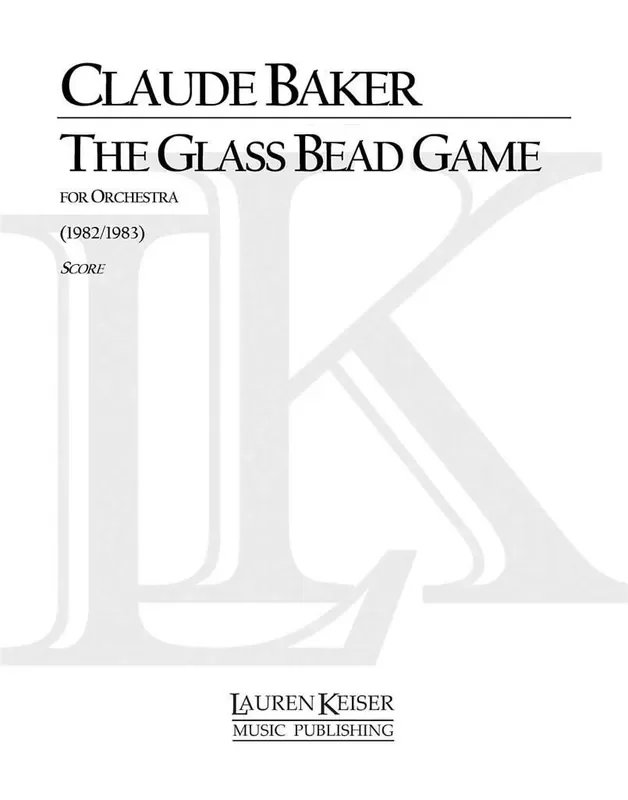 Claude Baker The Glass Bead Game Orchester