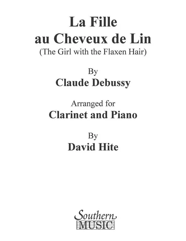 Claude Debussy Girl With The Flaxen Hair (La Fille Au Cheveux De (Arr. David Hite) Klarinette Solo