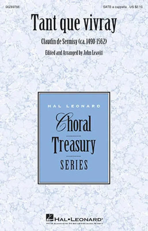 Claudin de Sermisy Tant Que Vivray (Arr. John Leavitt) Gemischter Chor A cappella