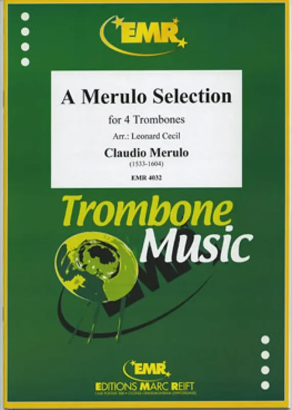 Claudio Merulo A Merulo Selection (Arr. Leonard Cecil) Posaune Ensemble