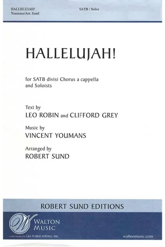 Clifford Grey Hallelujah! (Arr. Robert Sund) Gemischter Chor mit Begleitung