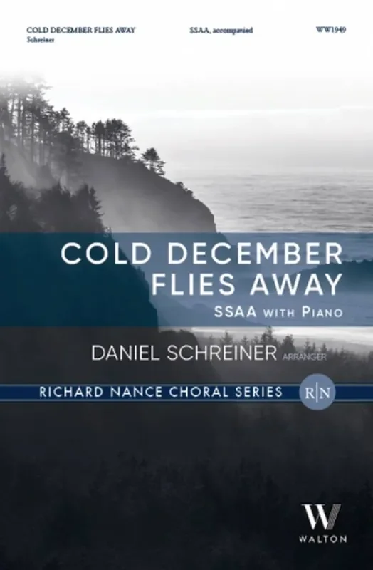 Cold December Flies Away (Arr. Daniel Schreiner) Frauenchor mit Klavier/Orgel