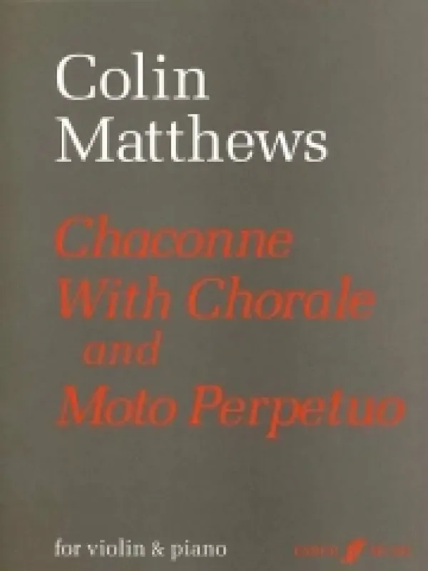 Colin Matthews Chaconne & Moto Perpetuo Violine mit Begleitung
