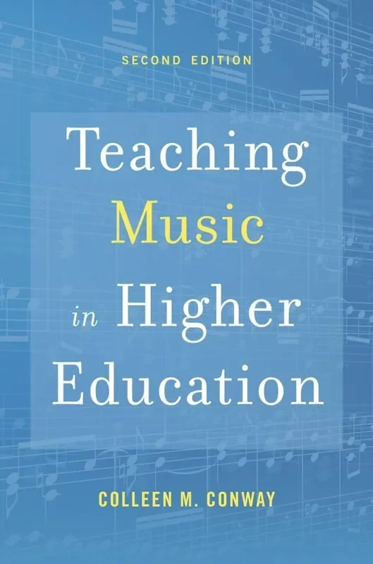 Colleen M. Conway Teaching Music In Higher Education