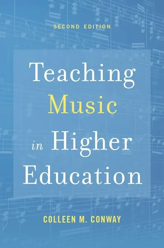 Colleen M. Conway Teaching Music In Higher Education