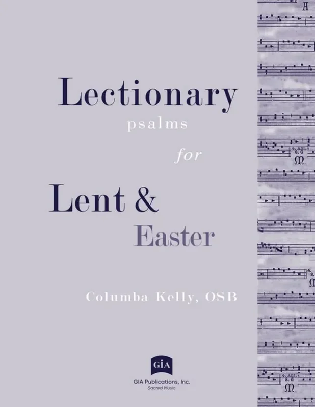 Columba Kelly Lectionary Psalms for Lent and Easter–Spiral Gemischter Chor mit Begleitung