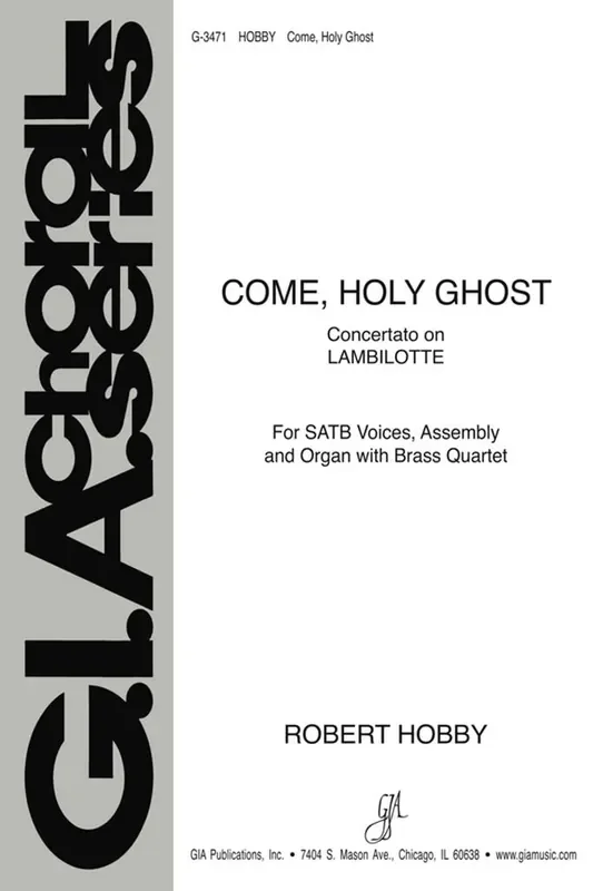 Come, Holy Ghost – Instrument (Arr. Robert A. Hobby) Gemischter Chor mit Begleitung