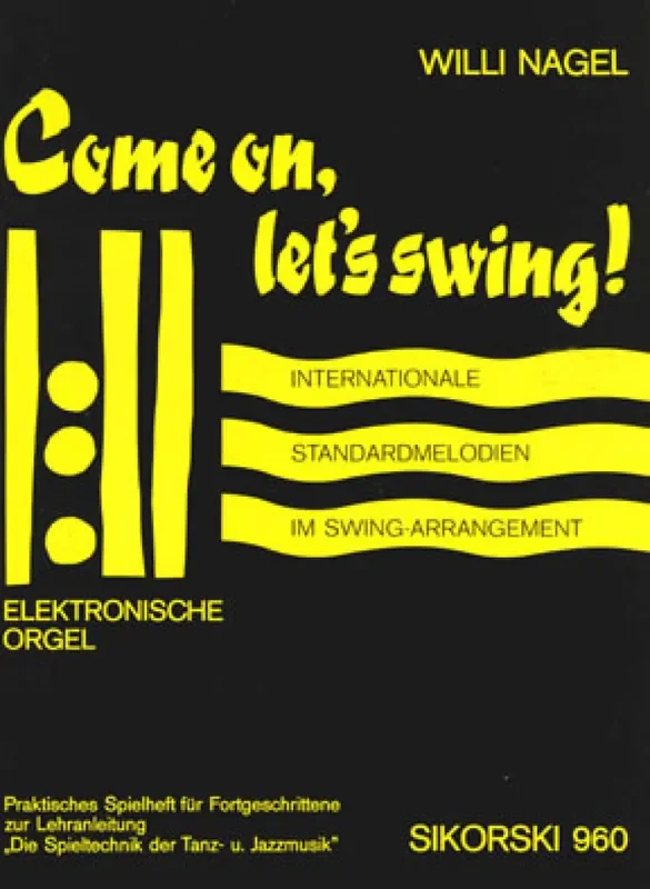 Come on, let‘s swing! (Arr. Willi Nagel) Orgel