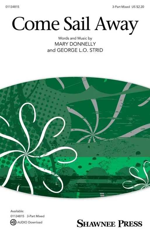 Come Sail Away Gemischter Chor mit Begleitung