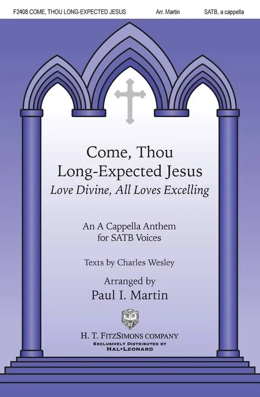 Come, Thou Long-expected Jesus (Arr. Paul I. Martin) Gemischter Chor A cappella