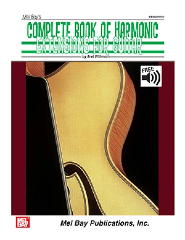Complete Book Of Harmonic Extensions For Guitar