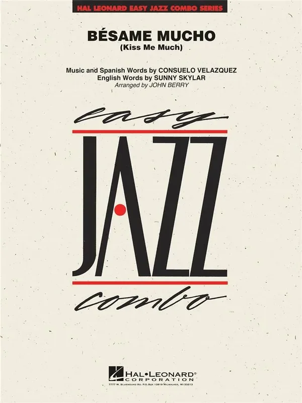 Consuelo Velazquez Bésame Mucho (Kiss Me Much) (Arr. John Berry) Jazz Ensemble