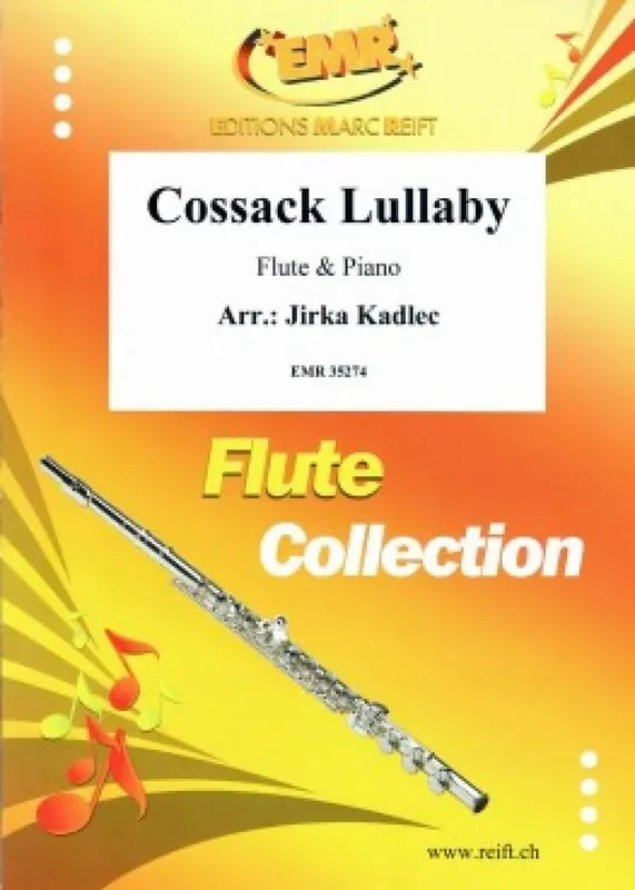 Cossack Lullaby (Arr. Jirka Kadlec) Flöte mit Begleitung