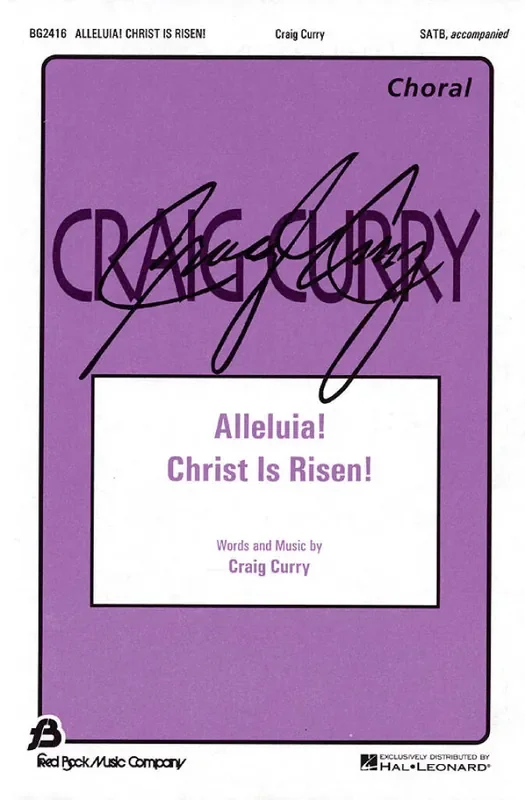 Craig Curry Alleluia! Christ Is Risen! Gemischter Chor mit Begleitung