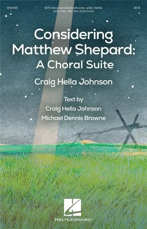 Craig Hella Johnson Considering Matthew Shepard A Choral Suite Gemischter Chor mit Begleitung
