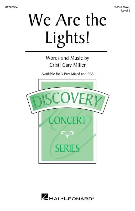 Cristi Cary Miller We Are the Lights! Gemischter Chor mit Begleitung