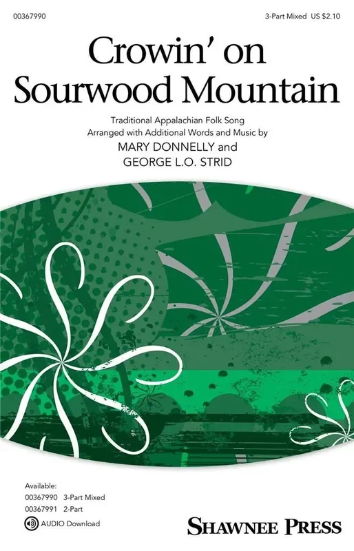 Crowin‘ on Sourwood Mountain (Arr. George L.O. Strid) Gemischter Chor mit Begleitung