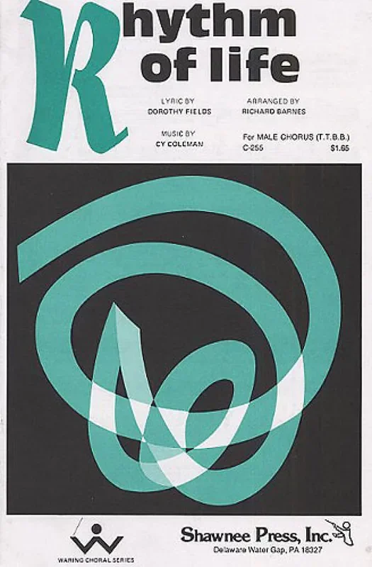 Cy Coleman Rhythm of Life (Arr. Richard Barnes) Männerchor mit Klavier/Orgel