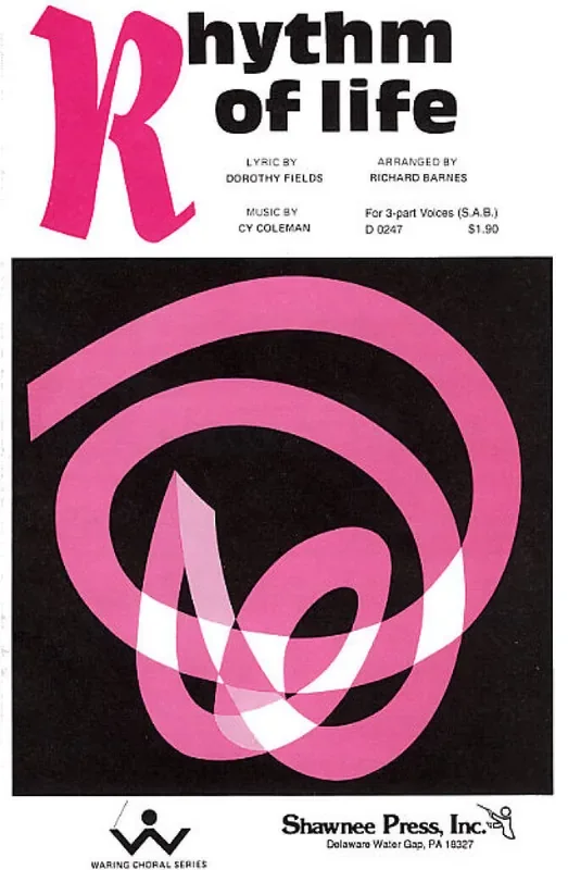 Cy Coleman The Rhythm of Life (Arr. Richard Barnes) Gemischter Chor mit Begleitung