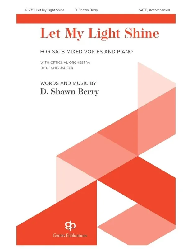 D. Shawm Berry Let My Light Shine Gemischter Chor mit Begleitung