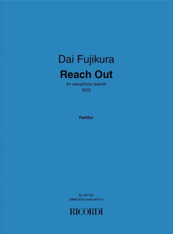 Dai Fujikura Reach Out Saxophon Ensemble