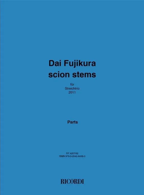 Dai Fujikura Scion Stems Streichtrio