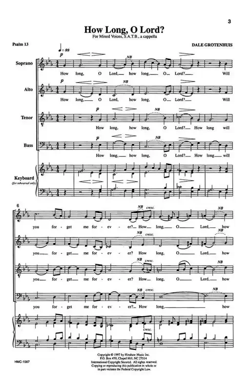 Dale Grotenhuis How Long, O Lord? (Arr. Dale Grotenhuis) Gemischter Chor A cappella