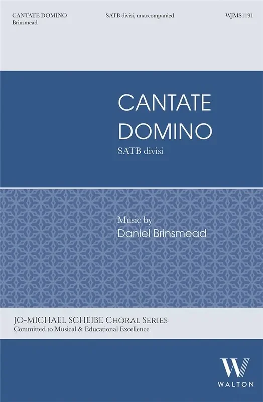 Daniel Brinsmead Cantate Domino Gemischter Chor A cappella