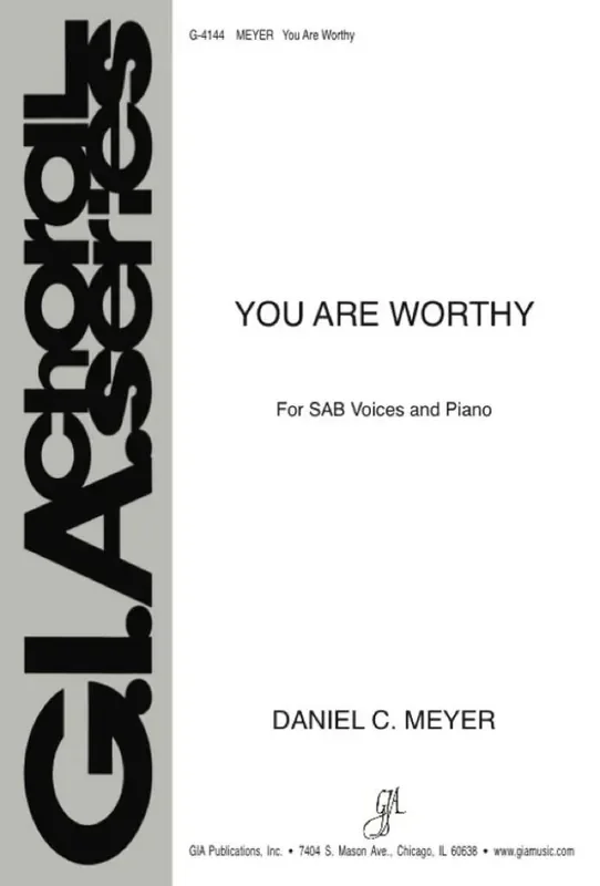 Daniel C. Meyer You Are Worthy Gemischter Chor mit Klavier/Orgel
