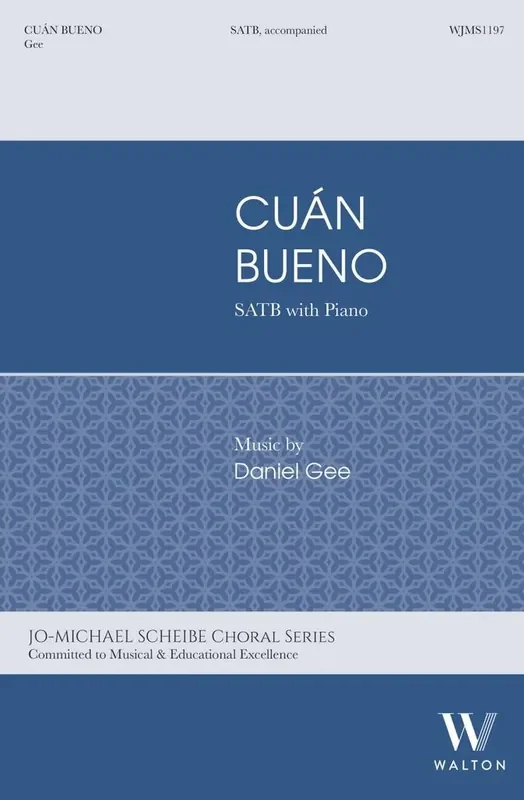 Daniel Gee Cuán Bueno Gemischter Chor mit Klavier/Orgel