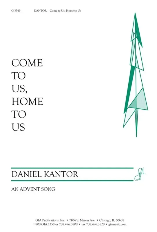 Daniel Kantor Come to Us, Home to Us Gemischter Chor mit Klavier/Orgel