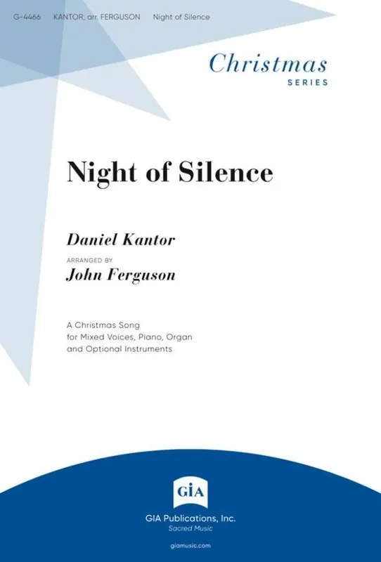Daniel Kantor Night of Silence and FS (Arr. John Ferguson) Gemischter Chor mit Begleitung