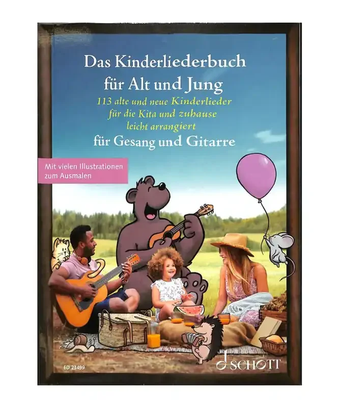 Das Kinderliederbuch für Alt und Jung