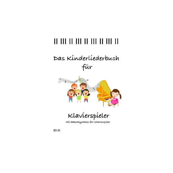 Das Kinderliederbuch für Klavierspieler